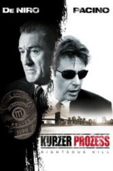poster Kurzer Prozess - Righteous Kill&nbsp;&nbsp;(2008)