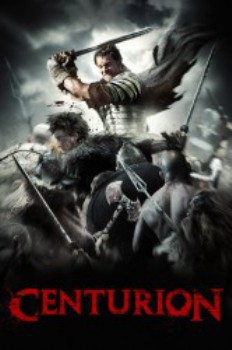 poster Centurion - Fight or die&nbsp;&nbsp;(2010)