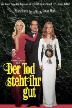 poster Der Tod steht ihr gut&nbsp;&nbsp;(1992)