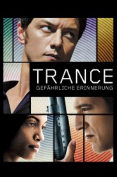 poster Trance - Gefährliche Erinnerung&nbsp;&nbsp;(2013)