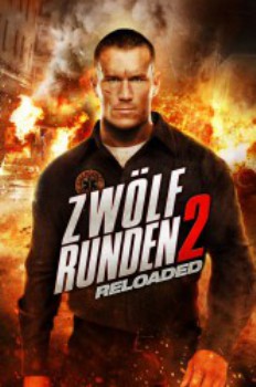 poster 12 Runden 2: Reloaded&nbsp;&nbsp;(2013)