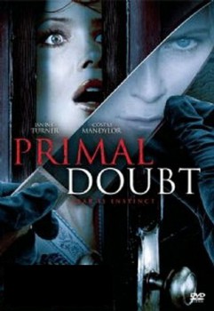 poster Primal Doubt - Wem kannst du trauen?&nbsp;&nbsp;(2007)