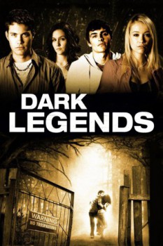 poster Dark Legends - Neugier kann tödlich sein&nbsp;&nbsp;(2009)