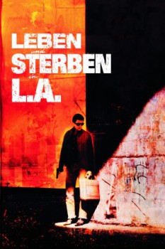 poster Leben und sterben in L.A.&nbsp;&nbsp;(1985)