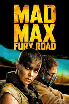 poster Mad Max: Fury Road&nbsp;&nbsp;(2015)