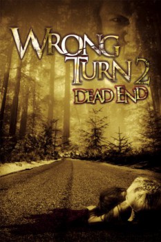 poster Wrong Turn 2: Dead End&nbsp;&nbsp;(2007)