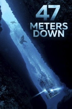 poster 47 Meters Down&nbsp;&nbsp;(2017)