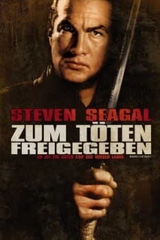 poster Steven Seagal - Zum Töten freigegeben&nbsp;&nbsp;(1990)