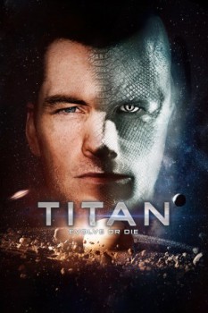 poster Titan - Evolve or Die&nbsp;&nbsp;(2018)