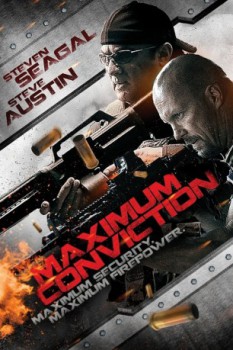 poster Steven Seagal - Maximum Conviction&nbsp;&nbsp;(2012)