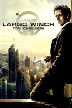 poster Largo Winch - Tödliches Erbe&nbsp;&nbsp;(2008)