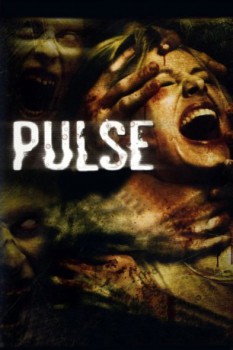 poster Pulse - Du Bist Tot Bevor Du Stirbst&nbsp;&nbsp;(2006)
