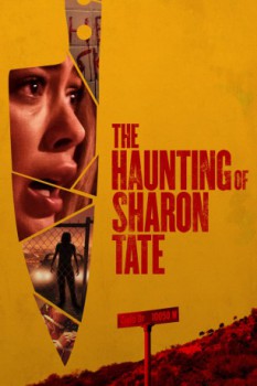 poster The Haunting of Sharon Tate&nbsp;&nbsp;(2019)