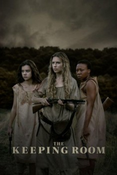 poster The Keeping Room: Bis zur letzten Kugel&nbsp;&nbsp;(2014)