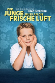 poster Der Junge muss an die frische Luft&nbsp;&nbsp;(2018)