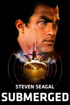 poster Steven Seagal - Submerged&nbsp;&nbsp;(2005)