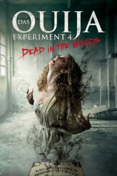 poster Das Ouija Experiment 4 - Dead in the Woods&nbsp;&nbsp;(2015)