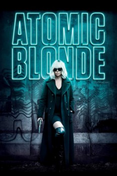 poster Atomic Blonde&nbsp;&nbsp;(2017)