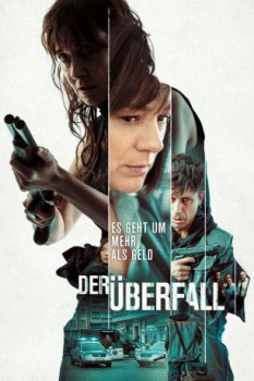 poster Der Überfall&nbsp;&nbsp;(2019)