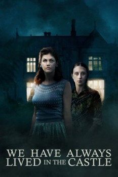 poster We Have Always Lived in the Castle&nbsp;&nbsp;(2019)