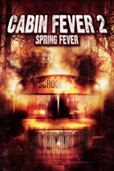 poster Cabin Fever 2&nbsp;&nbsp;(2009)