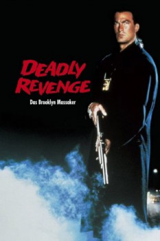 poster Steven Seagal - Deadly Revenge&nbsp;&nbsp;(1991)