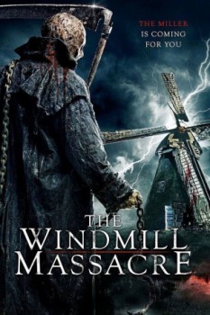 poster The Windmill Massacre&nbsp;&nbsp;(2016)