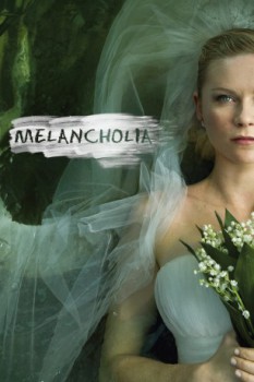 poster Melancholia&nbsp;&nbsp;(2011)