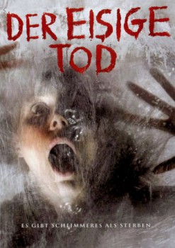 poster Der eisige Tod&nbsp;&nbsp;(2007)