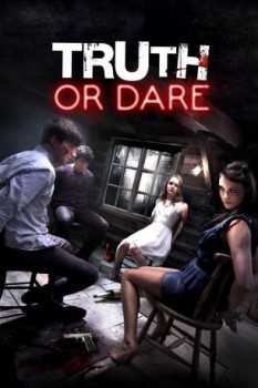poster Truth or Dare&nbsp;&nbsp;(2012)