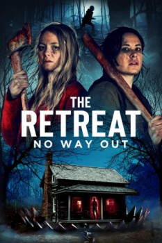 poster The Retreat - No Way Out&nbsp;&nbsp;(2021)