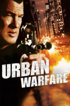 poster Steven Seagal - Urban Warfare_TJ6&nbsp;&nbsp;(2012)