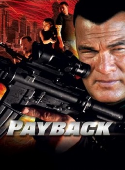 poster Steven Seagal - Payback_TJ7&nbsp;&nbsp;(2011)