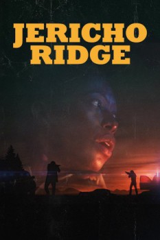 poster Jericho Ridge - Unter Beschuss&nbsp;&nbsp;(2024)