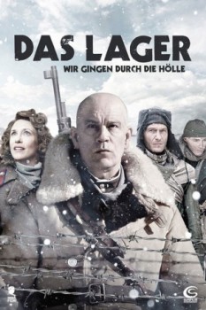 poster Das Lager - Wir gingen durch die Hölle&nbsp;&nbsp;(2008)